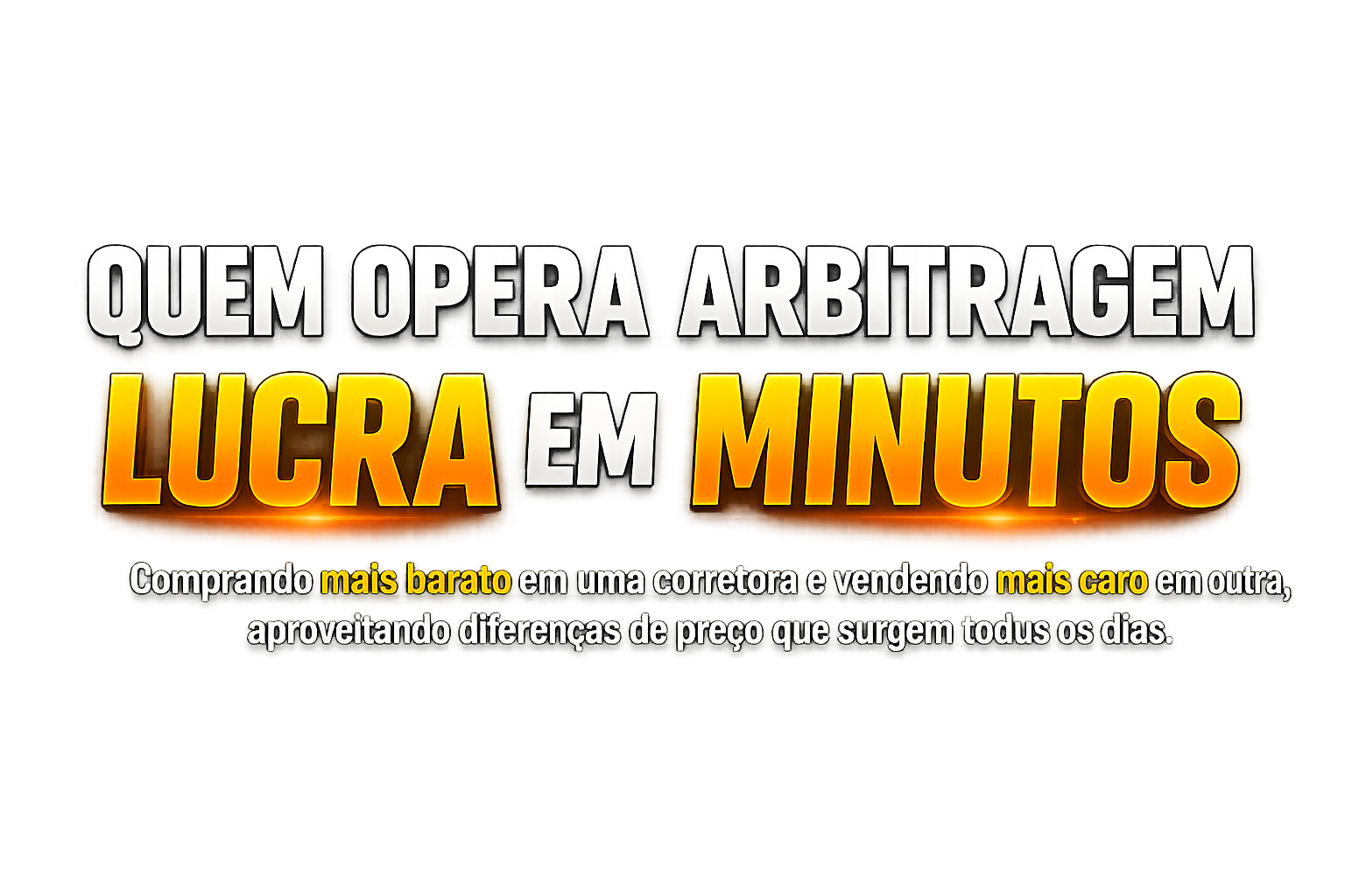 Quem Opera Arbitragem Lucra em Minutos